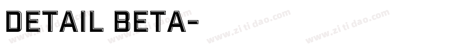 Detail BETA字体转换